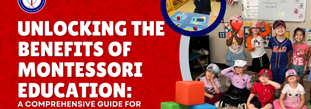 Unlocking the Benefits of Montessori Education