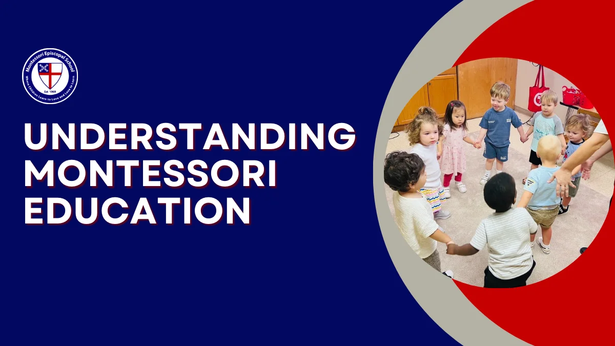 Understanding Montessori Education