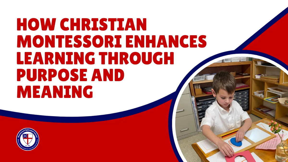 How Christian Montessori Enhances Learning