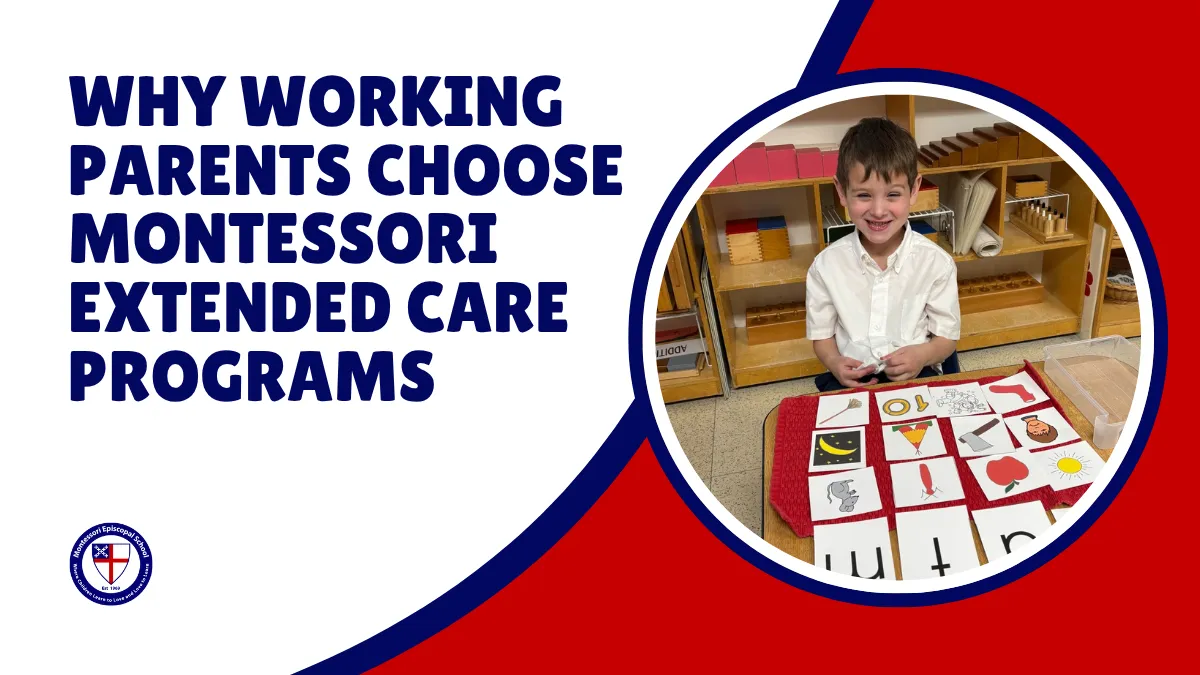 Why working parents choose montessori extended care programs