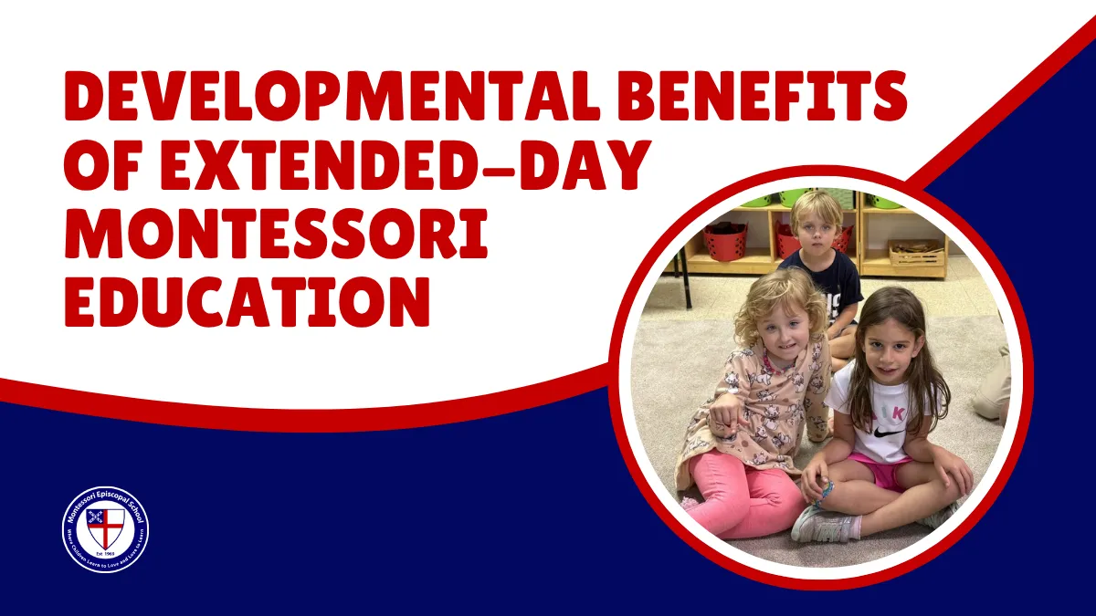 Development benefits of extended- Day Montesorri education