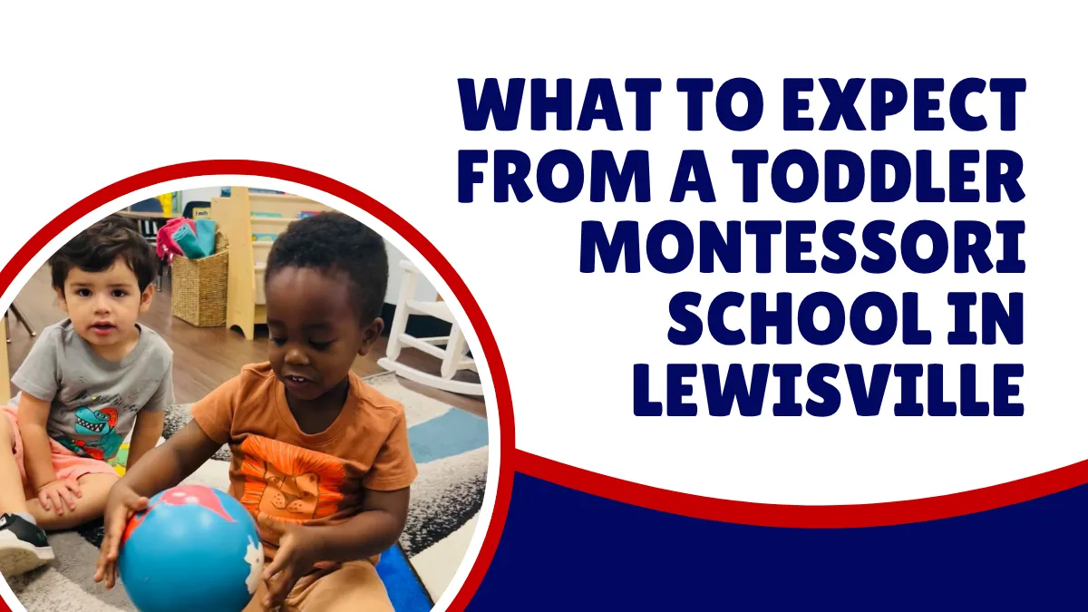 Toddler Montessori School In Lewisville