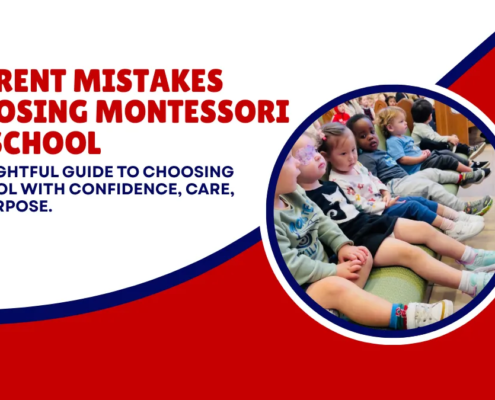 Mistakes parents make when choosing Montessori preschool
